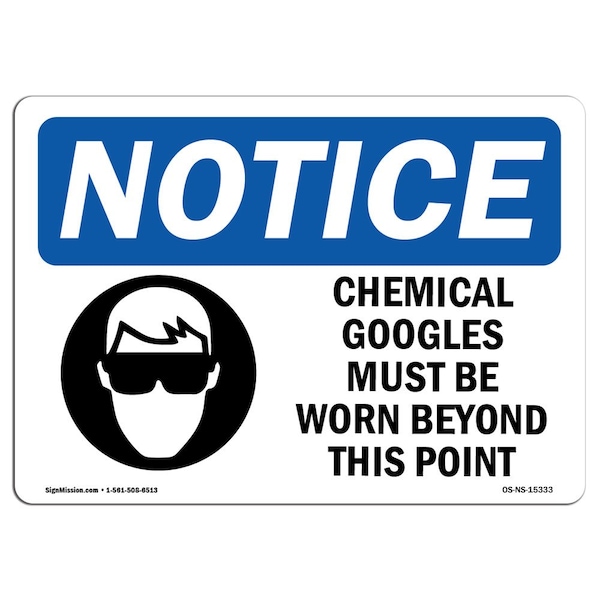 OSHA Sign, Chemical Goggles Must Be Worn, 18in X 12in Aluminum, 18" W, 12" H, Landscape